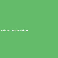 Weicher Kupfer-Mixer