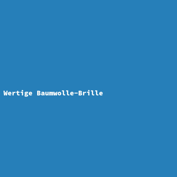 Wertige Baumwolle-Brille