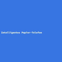 Intelligentes Papier-Telefon