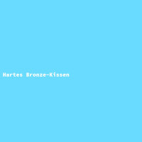 Hartes Bronze-Kissen